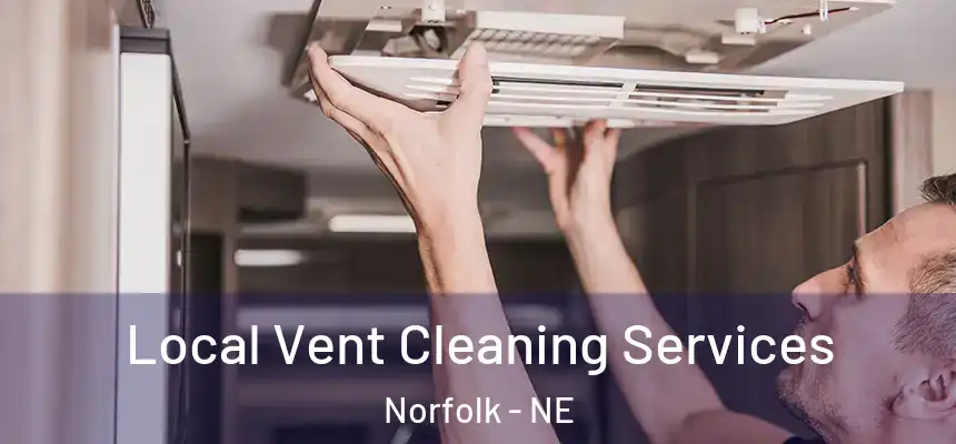  Local Vent Cleaning Services Norfolk - NE