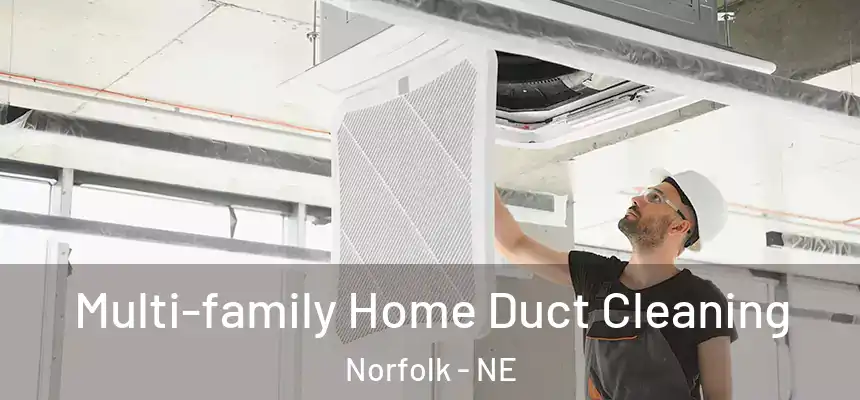  Multi-family Home Duct Cleaning Norfolk - NE